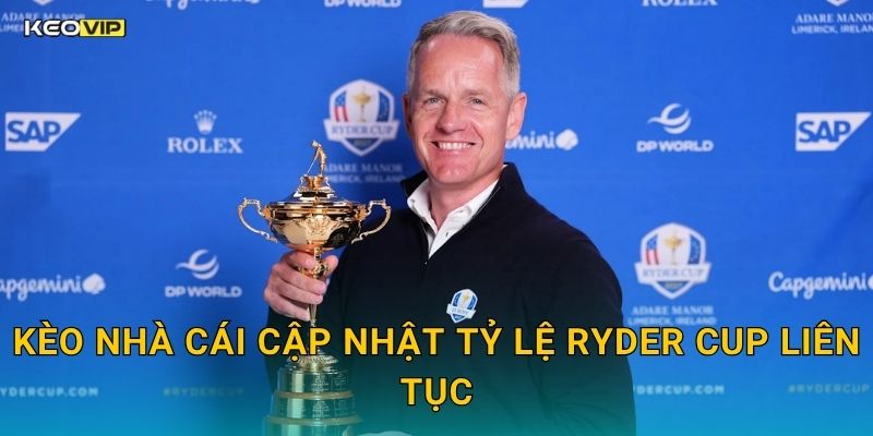 Kèo Nhà Cái Cập Nhật Tỷ Lệ Ryder Cup Liên Tục