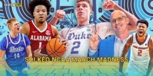 NCAA March Madness Điên Rồ – Soi Kèo NCAA March Madness Kèo Nhà Cái Phân Tích Từng Trận