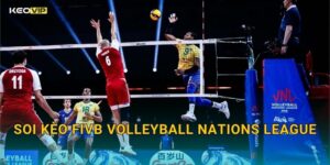 FIVB Volleyball Nations League Sôi Động – Soi Kèo FIVB Volleyball Nations League Kèo Nhà Cái Mới Nhất