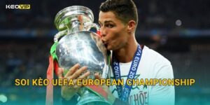 Soi Kèo UEFA European Championship – Kèo Nhà Cái Dự Báo Kết Quả Các Trận Đỉnh Cao Châu Âu