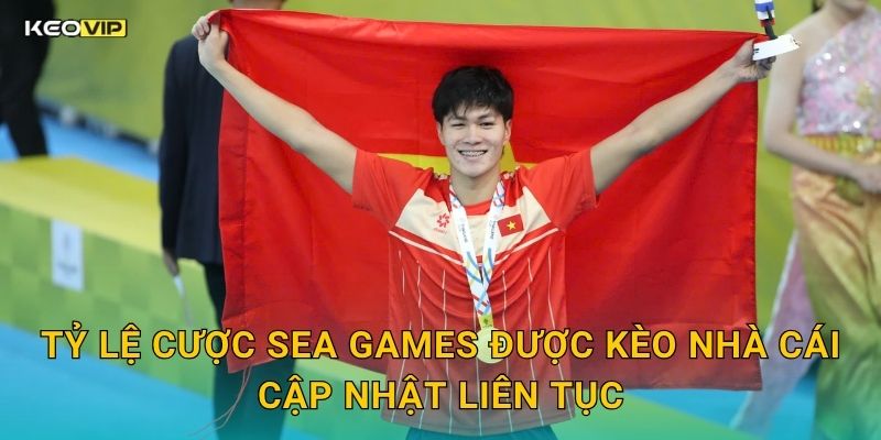 Tỷ Lệ Cược SEA Games Được Kèo Nhà Cái Cập Nhật Liên Tục