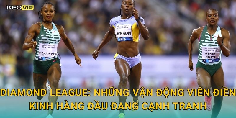 Diamond League: Những Vận Động Viên Điền Kinh Hàng Đầu Đang Cạnh Tranh